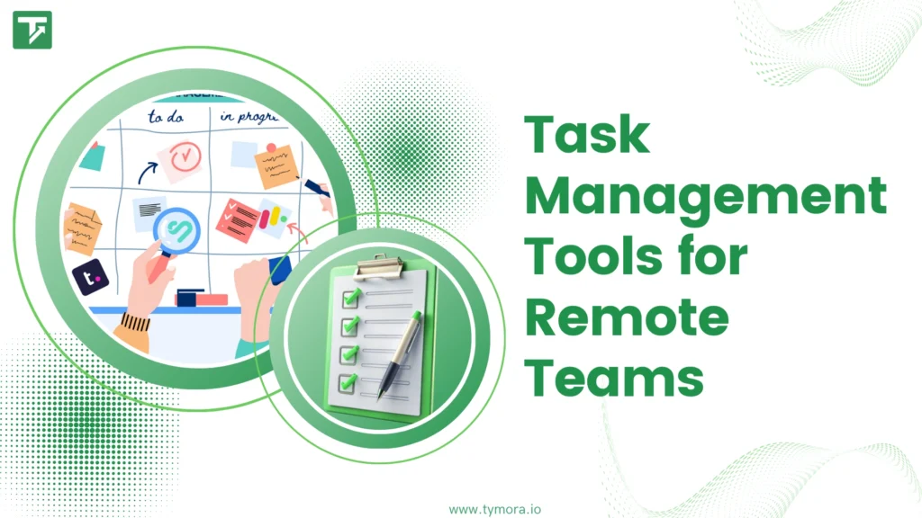 Best Task Management Tools for Remote Teams 2025