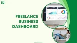 Freelance Business Dashboard: The Smart Way to Track and Grow Faster