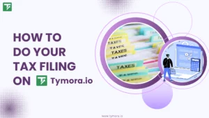How to File Taxes for Your Income and Expenses With Tymora