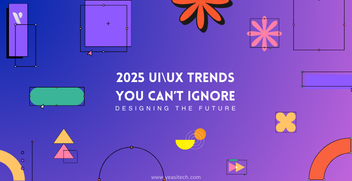 UI\UX design trends 2025