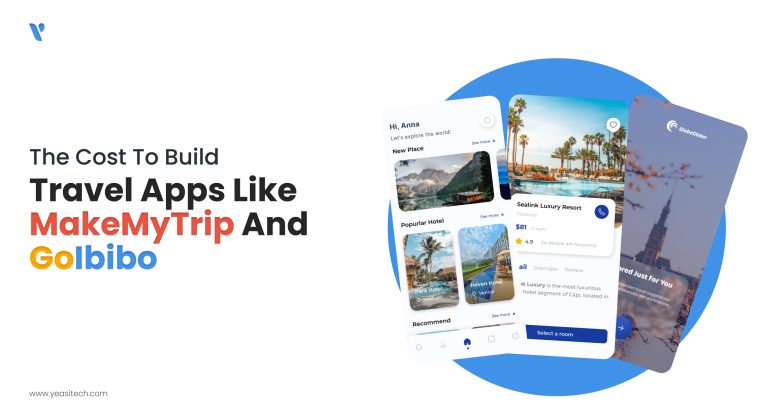 What's the cost to build travel apps like MakeMyTrip and GoIbibo in 2024?